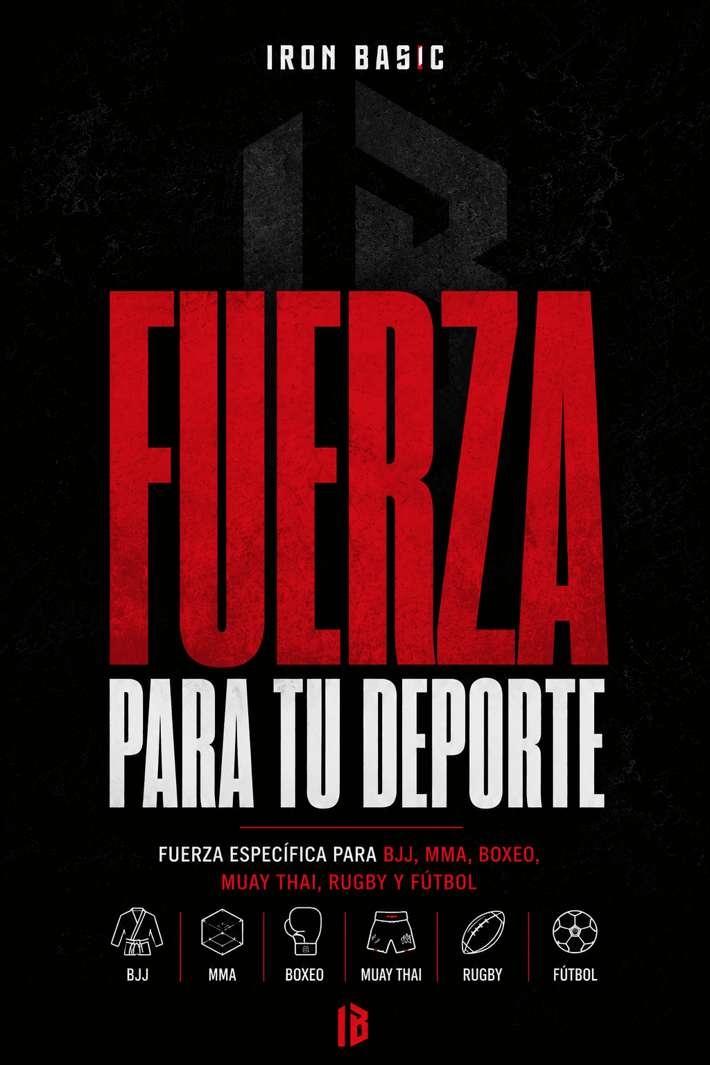 Portada de Fuerza para tu Deporte - Iron Basic
